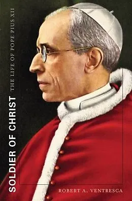 E-Book (epub) Soldier of Christ von Robert A. Ventresca