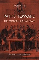 eBook (epub) Paths toward the Modern Fiscal State de Wenkai He