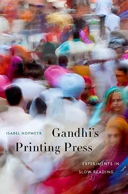 E-Book (epub) Gandhi's Printing Press von Isabel Hofmeyr