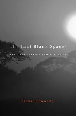 E-Book (epub) Last Blank Spaces von Dane Kennedy