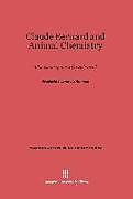 Fester Einband Claude Bernard and Animal Chemistry von Frederic Lawrence Holmes