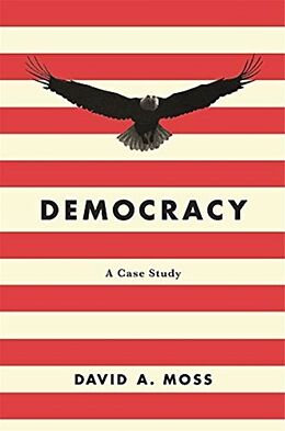 Couverture cartonnée Democracy de David A Moss