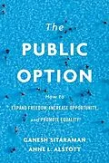 E-Book (epub) Public Option von Ganesh Sitaraman, Anne L. Alstott