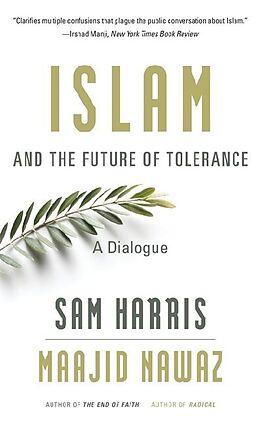 Kartonierter Einband Islam and the Future of Tolerance von Sam Harris, Maajid Nawaz