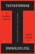E-Book (epub) Testosterone von Rebecca M. Jordan-Young, Katrina Karkazis