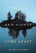 Livre Relié Wrongs and Rights Come Apart de Nicolas Cornell