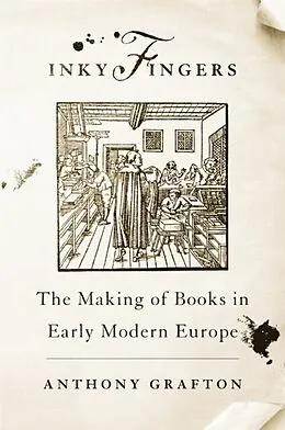 E-Book (epub) Inky Fingers von Anthony Grafton