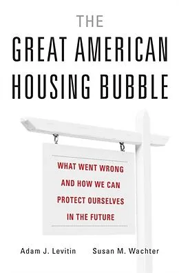 E-Book (epub) Great American Housing Bubble von Adam J. Levitin, Susan M. Wachter