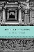 E-Book (epub) Hinduism Before Reform von Brian A. Hatcher
