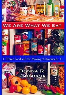 E-Book (epub) We Are What We Eat von Donna R. Gabaccia