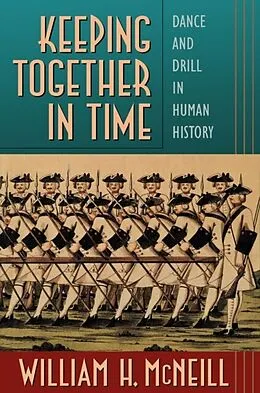 E-Book (epub) Keeping Together in Time von William H. McNeill