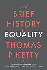 Livre Relié A Brief History of Equality de Thomas Piketty, Steven Rendall