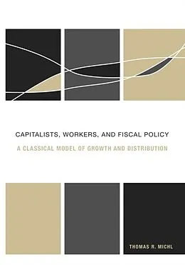 E-Book (pdf) Capitalists, Workers, and Fiscal Policy von Thomas R. Michl