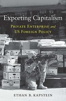 E-Book (epub) Exporting Capitalism von Ethan B. Kapstein