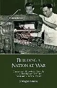 Fester Einband Building a Nation at War von J. Megan Greene