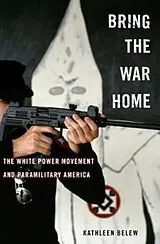 Fester Einband Bring the War Home von Kathleen Belew