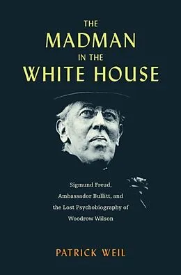 E-Book (epub) Madman in the White House von Patrick Weil