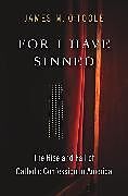 Livre Relié For I Have Sinned de James M. OToole