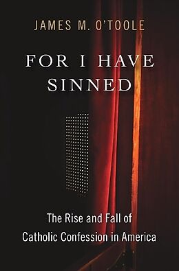 Livre Relié For I Have Sinned de James M. OToole