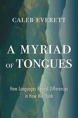 E-Book (epub) Myriad of Tongues von Caleb Everett