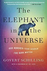 Kartonierter Einband The Elephant in the Universe von Govert Schilling