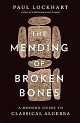 Fester Einband The Mending of Broken Bones von Paul Lockhart