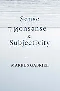 E-Book (epub) Sense, Nonsense, and Subjectivity von Markus Gabriel
