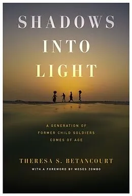 E-Book (epub) Shadows into Light von Theresa S. Betancourt
