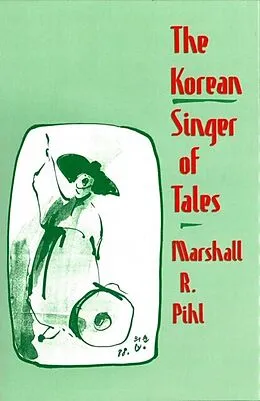 E-Book (epub) Korean Singer of Tales von Marshall R. Pihl