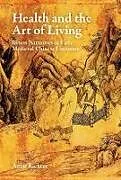 Fester Einband Health and the Art of Living: Illness Narratives in Early Medieval Chinese Literature von Richter Antje