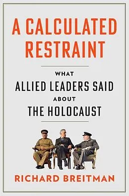 E-Book (epub) Calculated Restraint von Richard Breitman