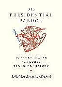 Fester Einband The Presidential Pardon von Saikrishna Bangalore Prakash