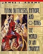 Couverture cartonnée Flying Buttresses, Entropy, and O-Rings de James L Adams