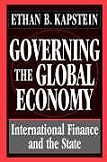 Couverture cartonnée Governing the Global Economy de Ethan B. Kapstein