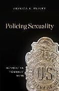 Fester Einband Policing Sexuality von Jessica R Pliley