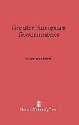 Fester Einband Greater European Governments von A. Lawrence Lowell