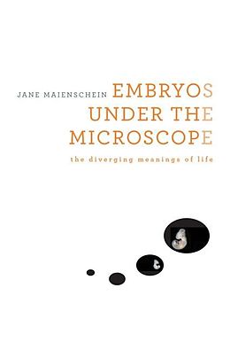 E-Book (epub) Embryos under the Microscope von Jane Maienschein