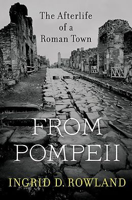 eBook (epub) From Pompeii de Ingrid D. Rowland