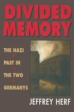E-Book (epub) Divided Memory von Jeffrey Herf