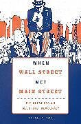 Couverture cartonnée When Wall Street Met Main Street de Ott Julia C.