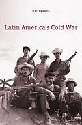 E-Book (epub) Latin America's Cold War von Hal Brands