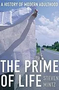E-Book (epub) The Prime of Life von Steven Mintz