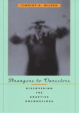 eBook (epub) Strangers to Ourselves de Timothy D. Wilson