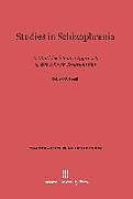 Fester Einband Studies in Schizophrenia von Robert G. Heath, Charles Hogan, H. E. King
