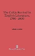 Livre Relié The Celtic Revival in English Literature, 1760-1800 de Edward D. Snyder