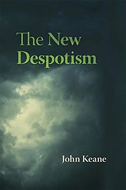 Fester Einband The New Despotism von John Keane