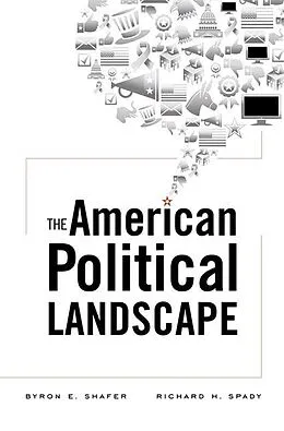 E-Book (epub) American Political Landscape von Byron E. Shafer