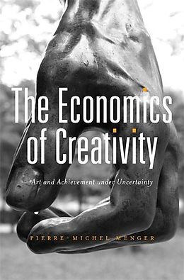 E-Book (epub) Economics of Creativity von Pierre-Michel Menger