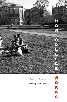 E-Book (epub) How College Works von Daniel F. Chambliss