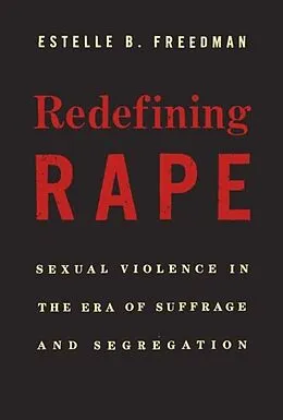 E-Book (epub) Redefining Rape von Estelle B. Freedman